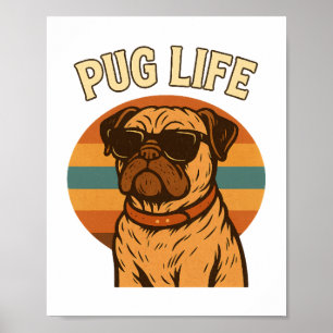 Pug Life Poster