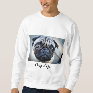 Pug Life Sweatshirt