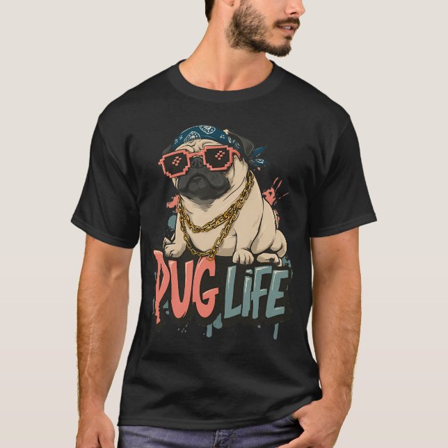 Pug Life T-Shirt (Front)