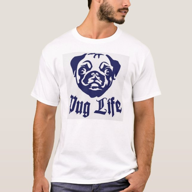 Pug Life T-shirt (Front)