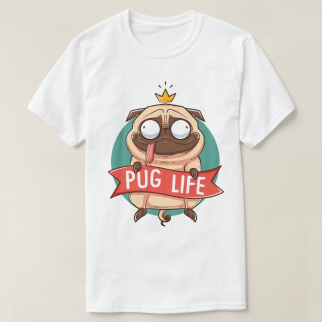 Pug Life T-Shirt (Design Front)