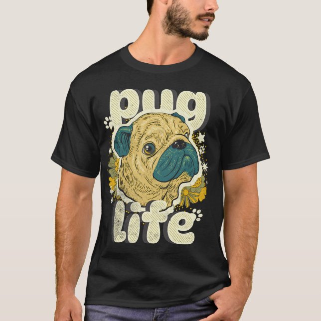 Pug Life T-Shirt (Front)
