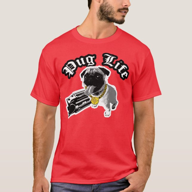Pug Life T-shirt (Front)