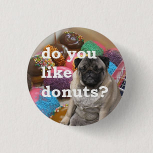 pug likes doughnuts 3 cm round badge