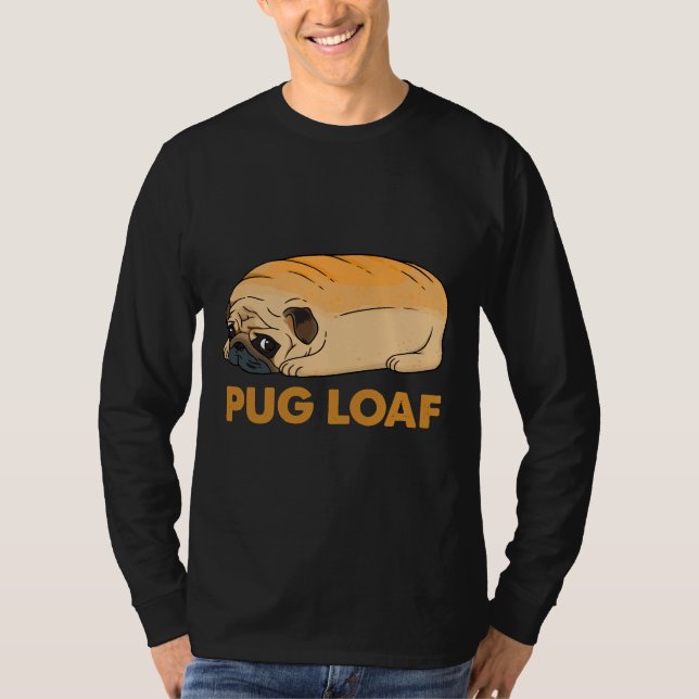 Pug Loaf, pug toast, funny dog, meme, pug dog Clas T-Shirt (Front)