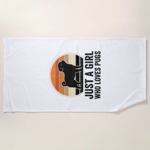 Pug Lover Vintage Just A Girl Dog Shirt Design_1 Beach Towel