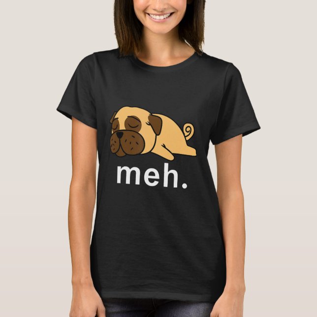 Pug Meh Dog Internet Meme Animal Gifts Women Kids T-Shirt (Front)