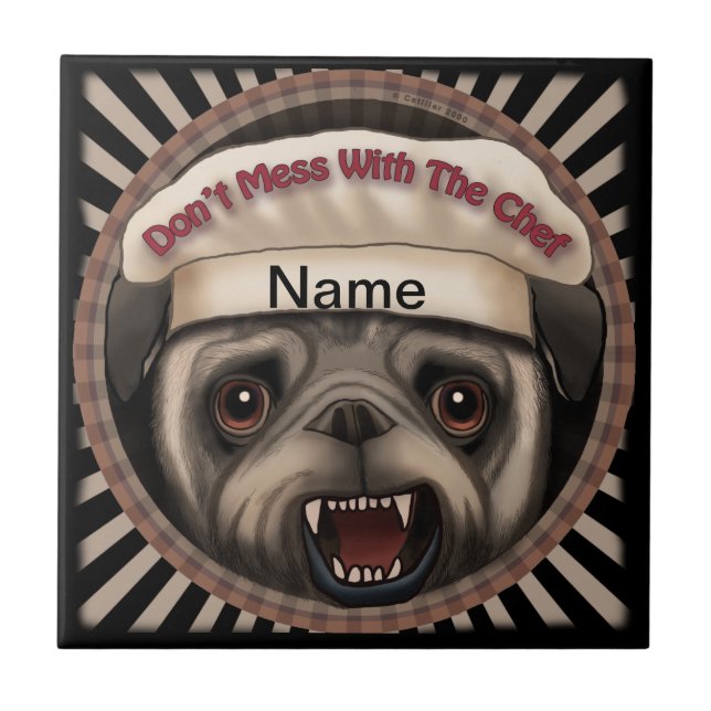 Pug Mess With Chef Tile (Front)