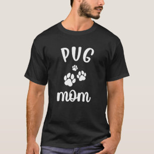 Pug Mom Cute Dog T-Shirt