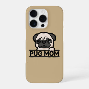 PUG MOM – Funny & Cute Pug Lover Gift iPhone 16 Pro Case