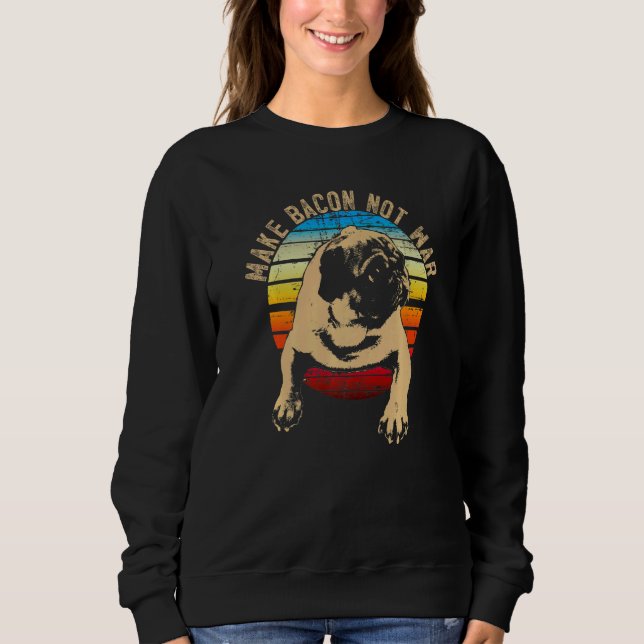Pug Mops Carlin Dog Breed  6 Sweatshirt (Front)