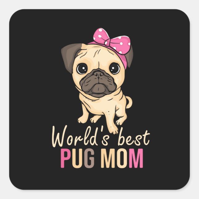 Pug Mum Dog Gift Women Mothers Day Dog Pug Square Sticker (Front)