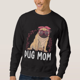Pug Mum Dog Owner Pug Essential T-Shirt 142 Sweatshirt