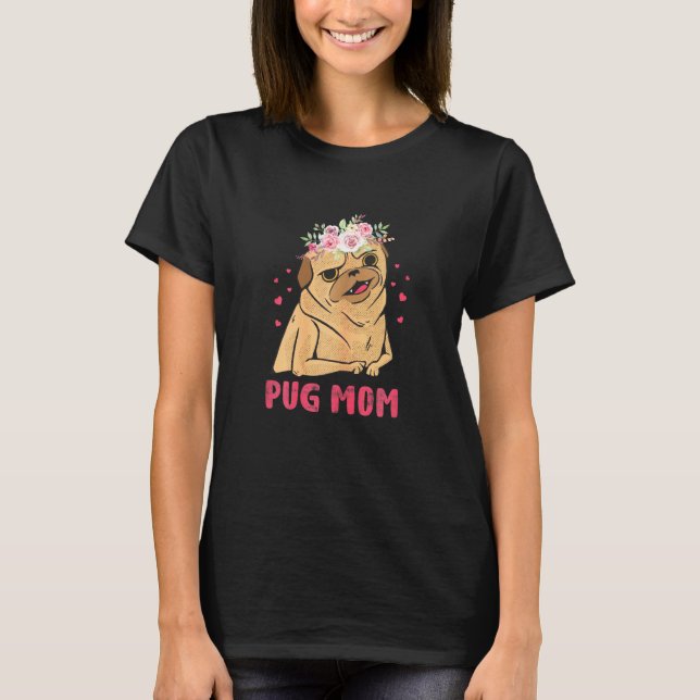 Pug Mum Dog Owner T-Shirt (Front)