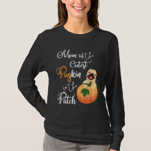 Pug Mum of the Cutest PuGkin in the Patch  Relaxed T-Shirt