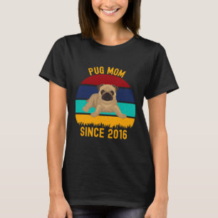 Pug Mum Since 2016 - Funny Dogs Quotes Classic T-S T-Shirt