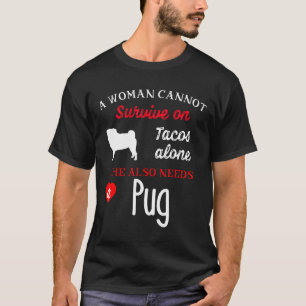 Pug Mum Tacos Dog Mum Women Gift T-Shirt