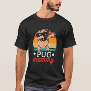 Pug Mummy Vintage Pug Dog Dabbing Happy Mother's D T-Shirt