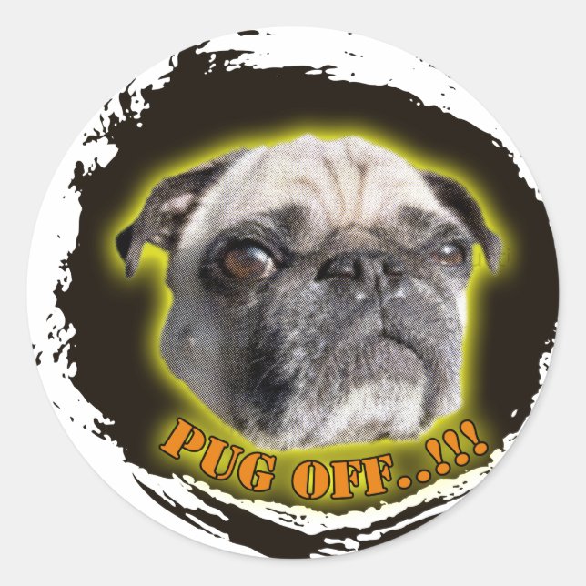 pug off classic round sticker (Front)