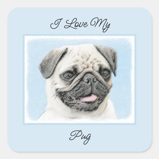 Pug Painting - Cute Original Dog Art Square Sticke Sticker (Front)