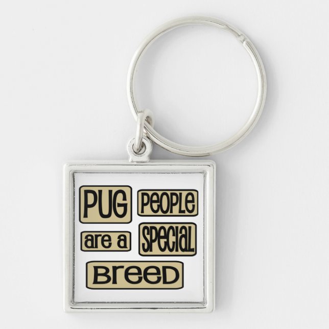 Pug People are a Special Breed Funny Dog Saying Key Ring (Front)