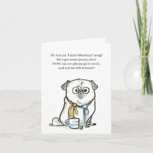 Pug Poetry: Going to Work card