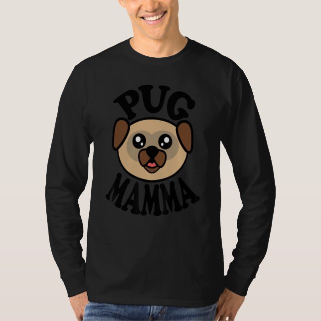 Pug   Pug Mamma T-Shirt (Front)