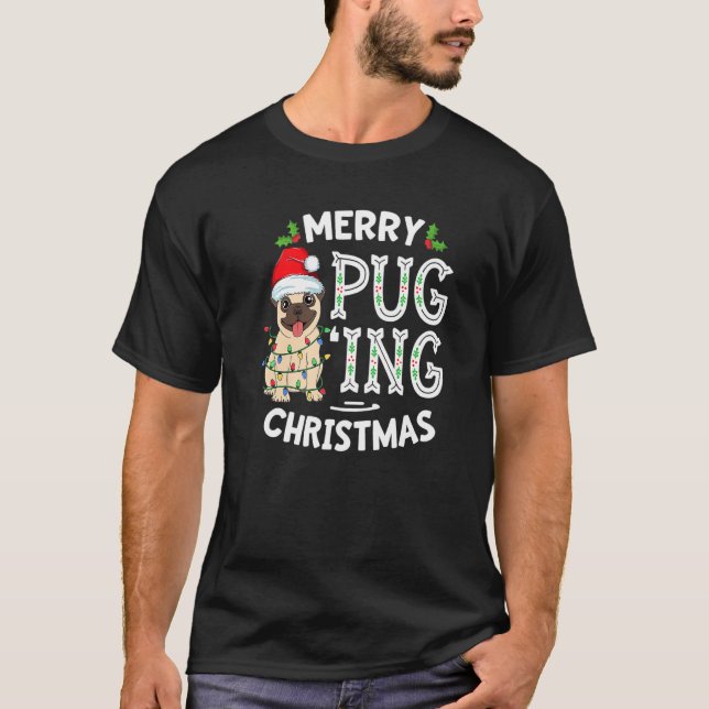 Pug Santa Hat Lights Christmas Pajama Merry Puggin T-Shirt (Front)