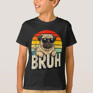 Pug Says Bruhadorable Dog Funny Humor Fashion Meme T-Shirt