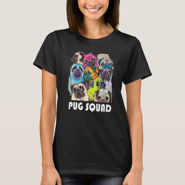 Pug Squad  Puppy Team Mad Dogs Puggy Dog T-Shirt (Front)