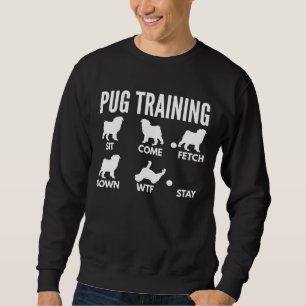 Pug Training - Pug Tricks Essential T-Shirt 166 Sweatshirt