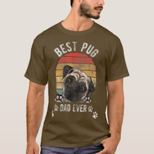 Pug Vintage Retro Gifts - Best Pug Dad Ever - Dog  T-Shirt