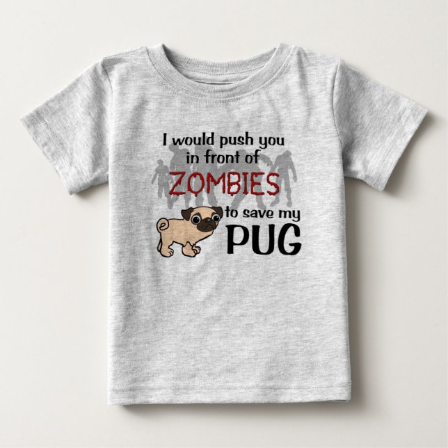 Pug vs Zombies Baby T-Shirt (Front)