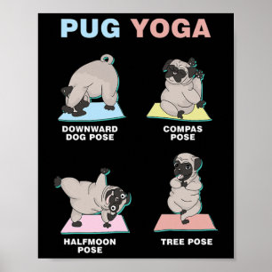 Pug Yoga Doggie Yogist Spiritual Meditation Dog Lo Poster