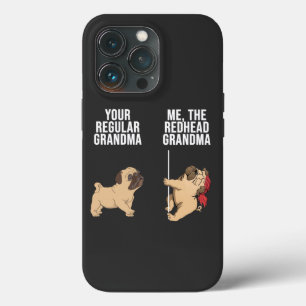 Pug Your Regular Grandma Me The Redhead Grandma iPhone 13 Pro Case