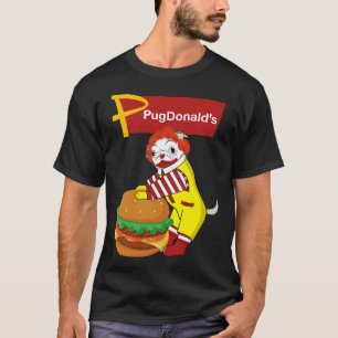 PugDonalds-Pug Burger Clown Classic 214 T-Shirt