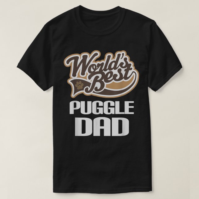 Puggle Dog Dad  (Worlds Best) Pet Owner Tee  (Design Front)