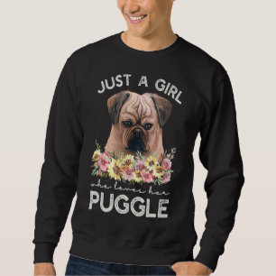 Puggle Just A Girl Who Loves Her Puggle Sweatshirt