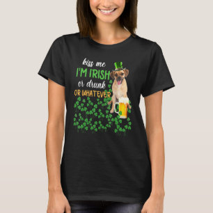 Puggle Kiss Me I'm Irish Or Drunk Or Whatever T-Shirt