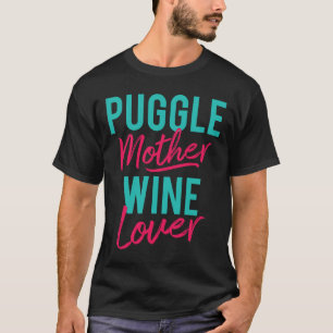 Puggle Mother Wine T-Shirt