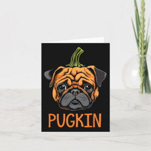 Pugkin Pug Halloween Pumpkin Thanksgiving Men Wome Card