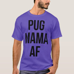 PUGMAMA T-Shirt