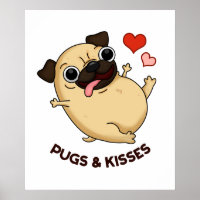 Pugs And Kisses Funny Pug Doggy Pun