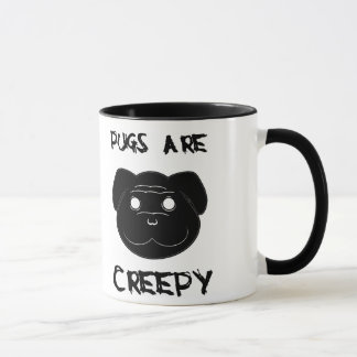 Pugs are Creepy Mug