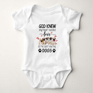Pugs God Knew My Heart Needed Love Dog Lovers Baby Bodysuit
