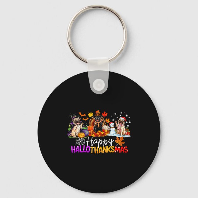 Pugs Hallothanksmas Dog Lovers Funny Christmas Mer Key Ring (Front)