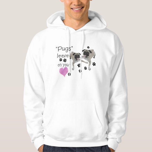 Pugs....leave pawprints on your heart hoodie (Front)