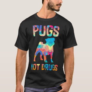 Pugs Not Drugs Dog Funny Painting T-Shirt