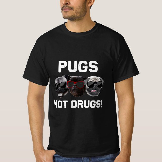 Pugs Not Drugs Funny Pug Dogs With Cool Sunglasses T-Shirt (Front)