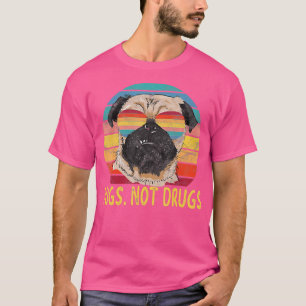 Pugs Not Drugs Pug Dog Lover Gifts  T-Shirt